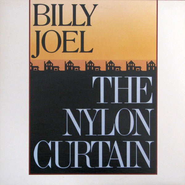 BILLY JOEL - THE NYLON CURTAIN