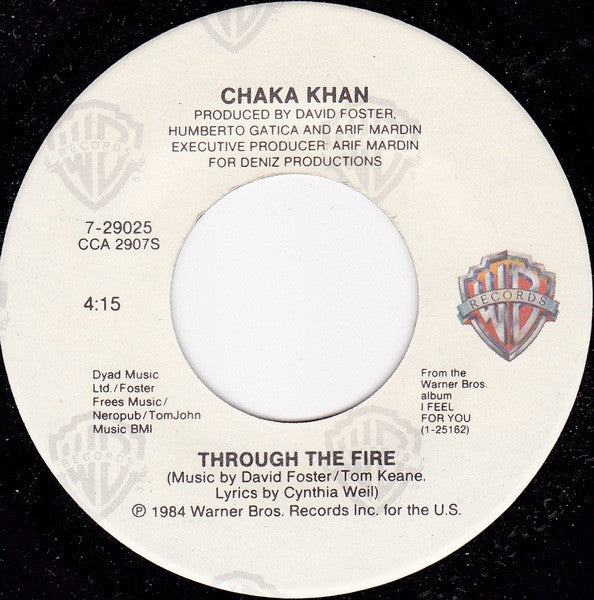 CHAKA KHAN - THROUGH THE FIRE / LA FLAMME (7", 45 RPM)