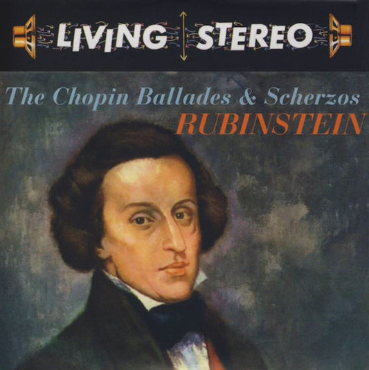 CHOPIN, RUBINSTEIN - THE CHOPIN BALLADES & SCHERZOS