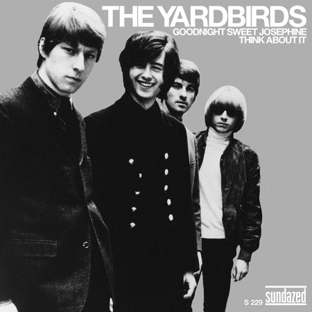 THE YARDBIRDS - GOODNIGHT SWEET JOSEPHINE / THINK ABOUT IT (7", 45 RPM)