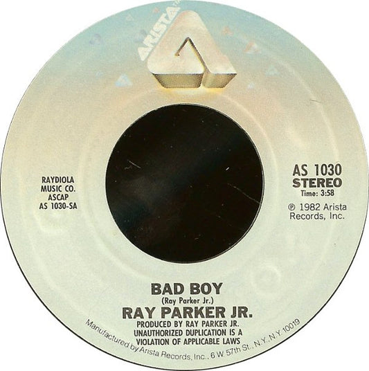 RAY PARKER JR. - BAD BOY (7", 45 RPM)