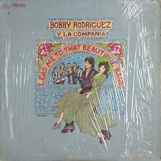BOBBY RODRIGUEZ Y LA COMPAÑIA - LEAD ME TO THAT BEAUTIFUL BAND