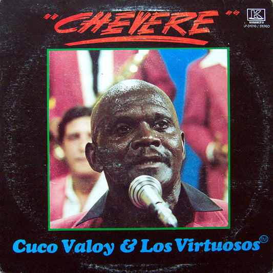 CUCO VALOY Y SUS VIRTUOSOS - "CHEVERE"