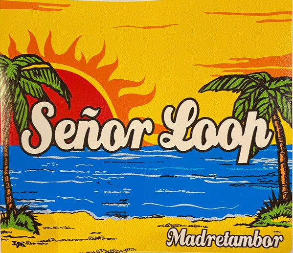SEÑOR LOOP - MADRETAMBOR (20TH ANNIVERSARY AUDIOPHILE EDITION) (AUTOGRAPHED)