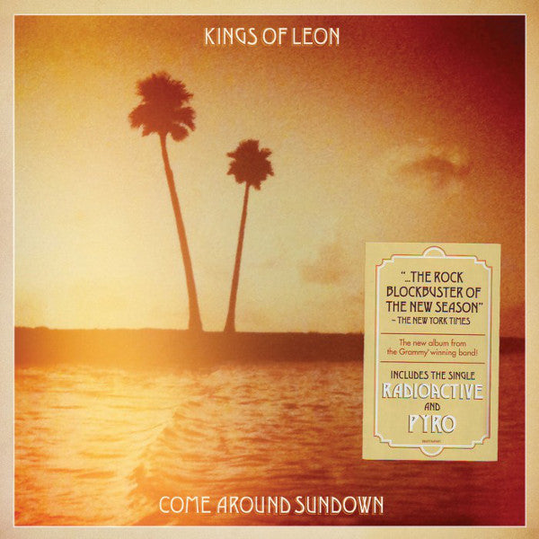 KINGS OF LEON - COME AROUND SUNDOWN