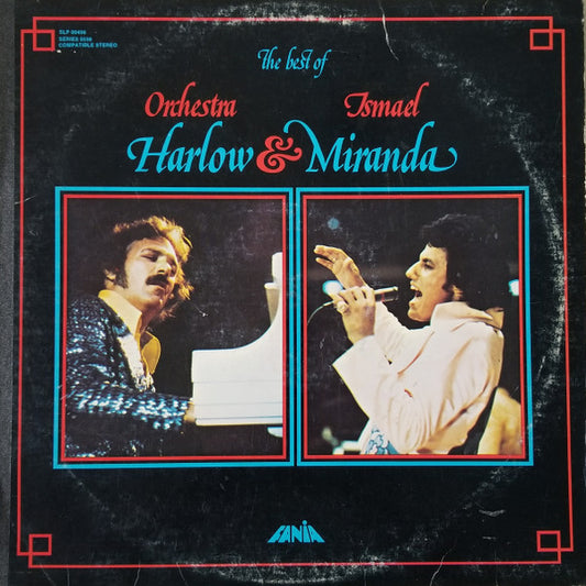 ORCHESTRA HARLOW & ISMAEL MIRANDA - THE BEST OF