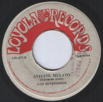 LOS SUPERIORES - LIBRE SOY DE TI / AVIVATE MULATO (7", 45 RPM)