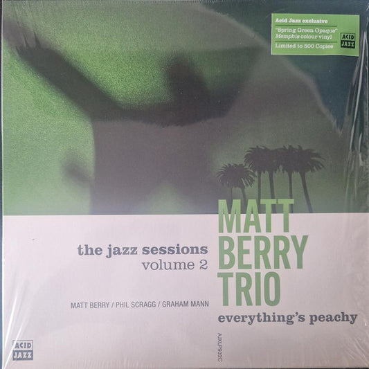 MATT BERRY TRIO, MATT BERRY, PHIL SCRAGG, GRAHAM MANN - EVERYTHING'S PEACHY