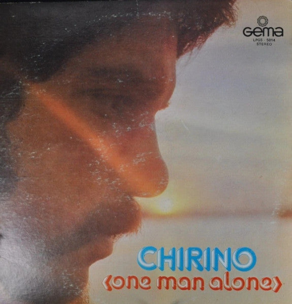 CHIRINO - ONE MAN ALONE