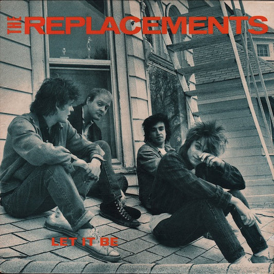 THE REPLACEMENTS - LET IT BE