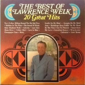 LAWRENCE WELK – THE BEST OF LAWRENCE WELK: 20 GREAT HITS