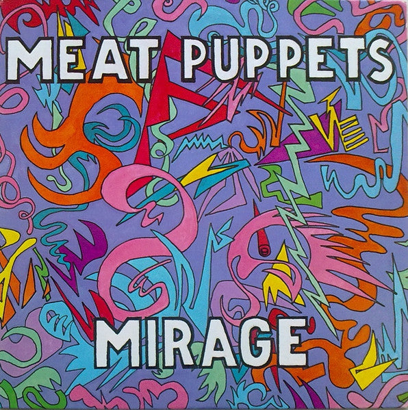MEAT PUPPETS - MIRAGE