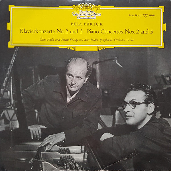 BÉLA BARTÓK, GÉZA ANDA, FERENC FRICSAY, RADIO SYMPHONIE ORCHESTER BERLIN - KLAVIERKONZERTE NR. 2 & 3 - PIANO CONCERTOS NOS. 2 AND 3