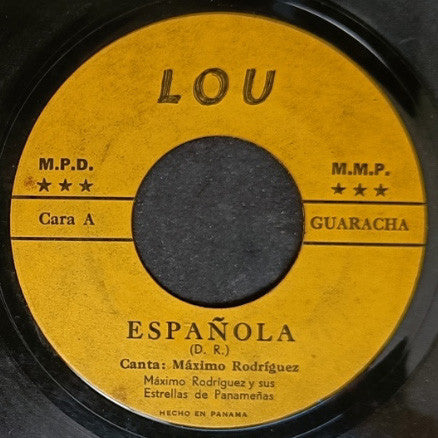 MAXIMO RODRIGUEZ Y SUS ESTRELLAS PANAMEÑAS - ESPAÑOLA / LAGRIMAS Y TRISTEZA (45 RPM, 7")