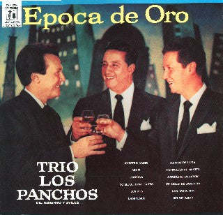 TRIO LOS PANCHOS - EPOCA DE ORO