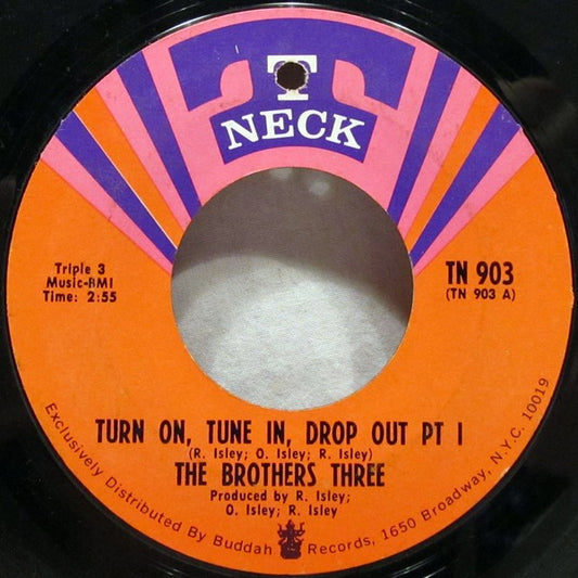 THE BROTHERS THREE - TURN ON, TUNE IN, DROP OUT PT I / TURN ON, TUNE IN, DROP OUT PT II (7", 45 RPM)