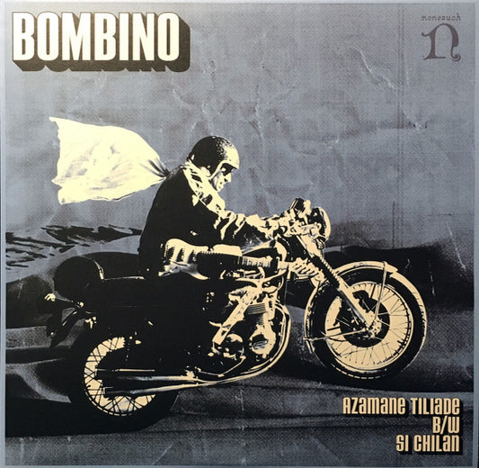 BOMBINO - AZAMANE TILIADE B/W SI CHILAN (10", 45 RPM)