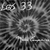 LOS 33 - MALAS COMPAÑÍAS