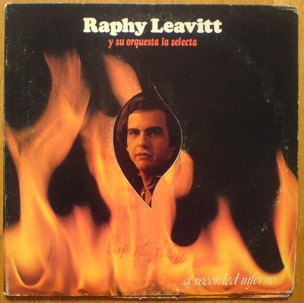 RAPHY LEAVITT Y SU ORQUESTA SELECTA - A RECORDED INFERNO