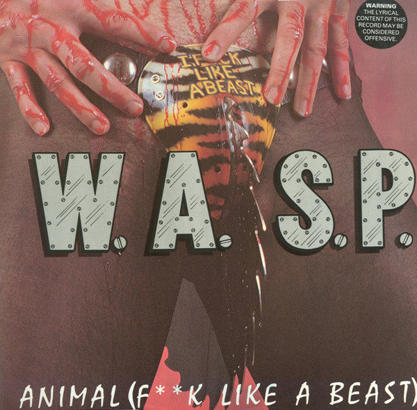 W.A.S.P - ANIMAL (F**K LIKE A BEAST)