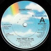 GLENN FREY - THE HEAT IS ON (7", 45 RPM)