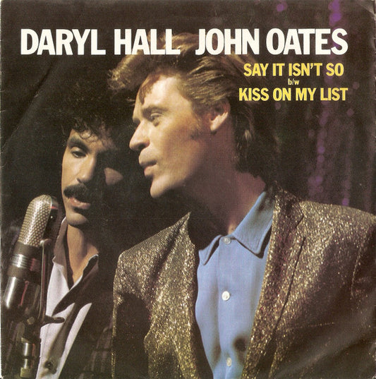 DARYL HALL &amp; JOHN OATES - DIGA QUE NO ES ASÍ / BESO EN MI LISTA (7", 45 RPM)