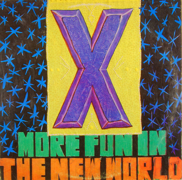 X - MORE FUN IN THE NEW WORLD