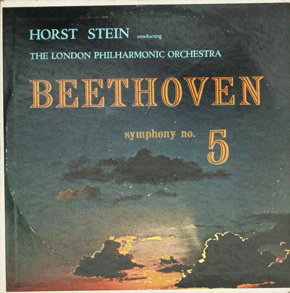 BEETHOVEN, HORST STEIN, LONDON PHILHARMONIC ORCHESTRA - SYMPHONY NO. 5