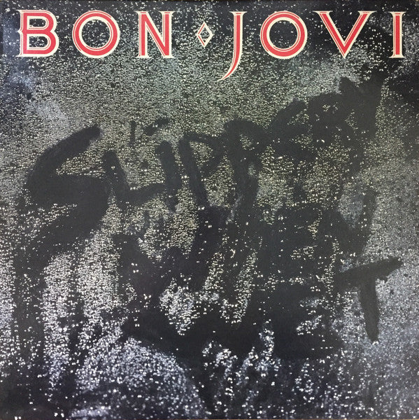 BON JOVI - SLIPPERY WHEN WET