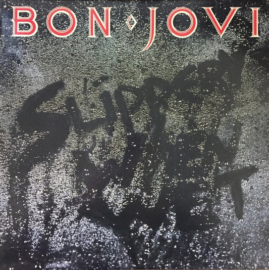 BON JOVI - SLIPPERY WHEN WET