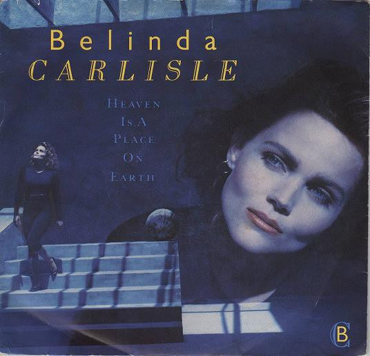 BELINDA CARLISLE - HEAVEN IS A PLACE ON EARTH (7", 45 RPM)