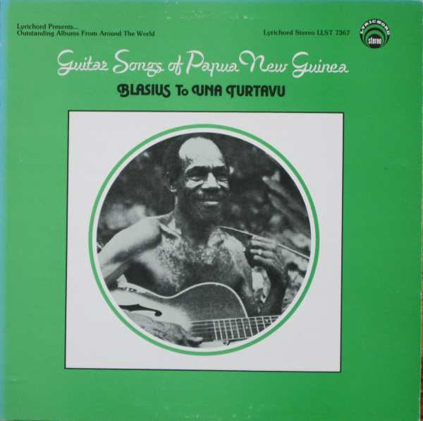 BLASIUS TO UNA TURTAVU - GUITAR SONGS OF PAPUA NEW GUINEA