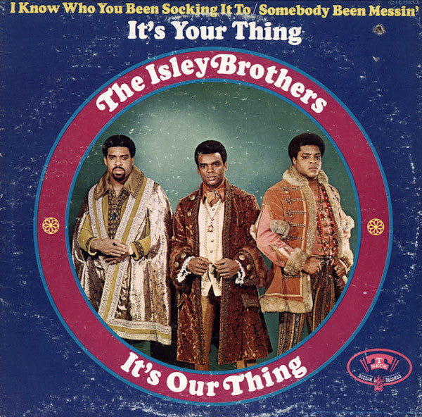 THE ISLEY BROTHERS - IT'S OUR THING