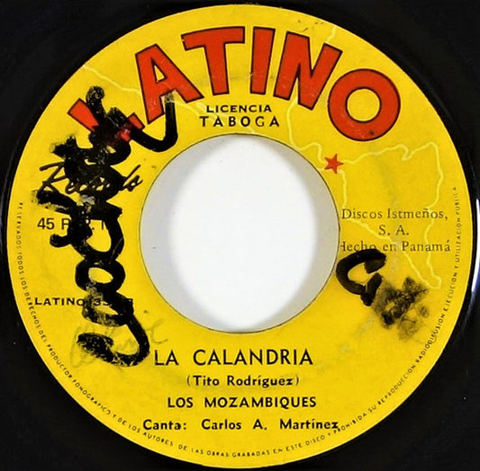 LOS MOZAMBIQUES - LA CALANDRIA / EL PRESIDIARIO (7", 45 RPM)