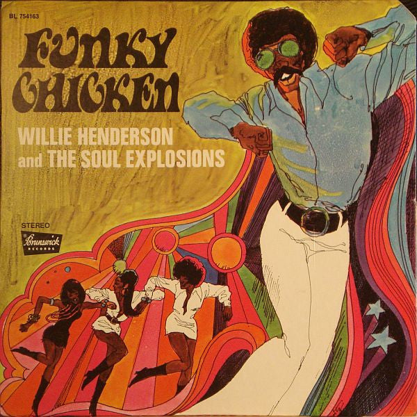 WILLIE HENDERSON AND THE SOUL EXPLOSIONS - FUNKY CHICKEN