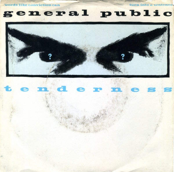 GENERAL PUBLIC - TENDERNESS (7", 45 RPM)