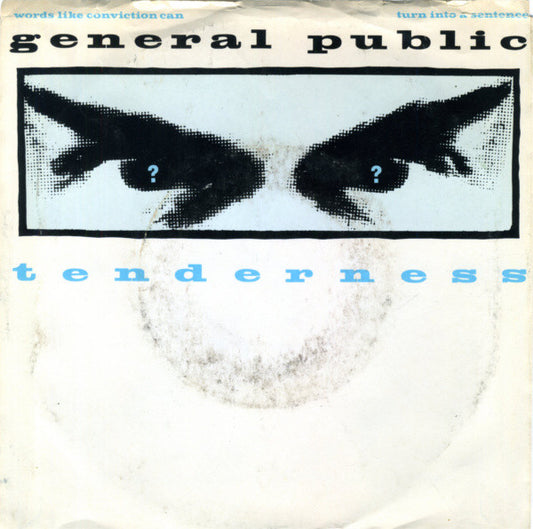 GENERAL PUBLIC - TENDERNESS (7", 45 RPM)