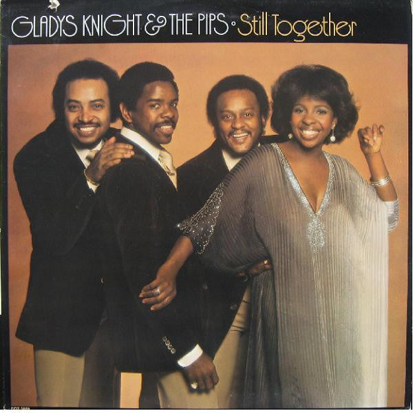 GLADYS KNIGHT & THE PIPS - STILL TOGETHER