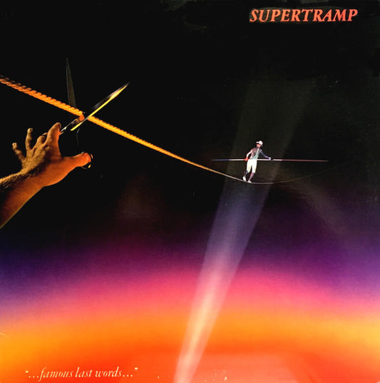 SUPERTRAMP - "...FAMOUS LAST WORDS..."
