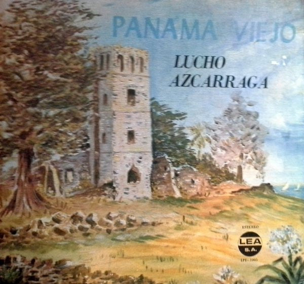 LUCHO AZCARRAGA - PANAMA VIEJO