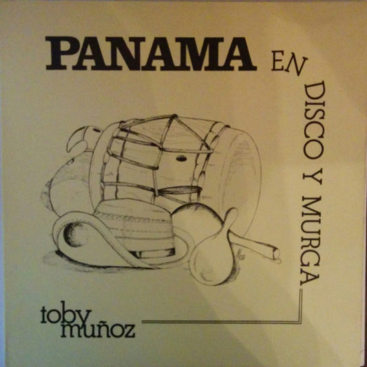 TOBY MUÑOZ - PANAMÁ EN DISCO Y MURGA