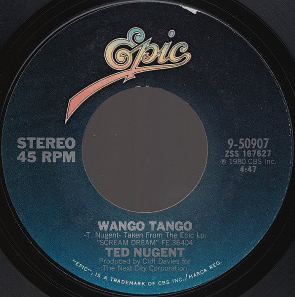 TED NUGENT - WANGO TANGO (7", 45 RPM)