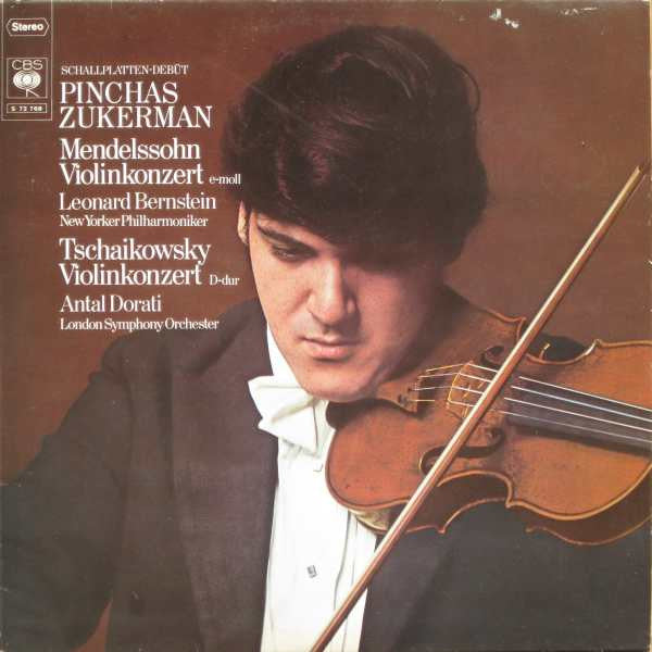 PINCHAS ZUKERMAN, MENDELSSOHN, TCHAIKOWSKY - SCHALLPLATTEN-DEBUT MENDELSSOHN VIOLINKONZERT E-MOL, TCHAIKOWSKY VIOLINKONZERT D-DUR