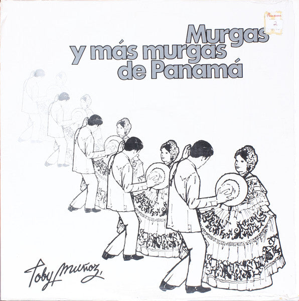 TOBY MUÑOZ - MURGAS Y MÁS MURGAS DE PANAMÁ
