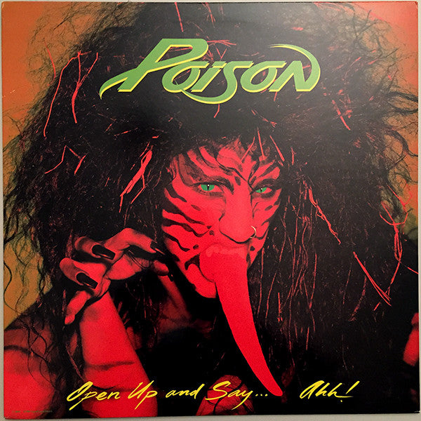 POISON - OPEN UP AND SAY...AHH!