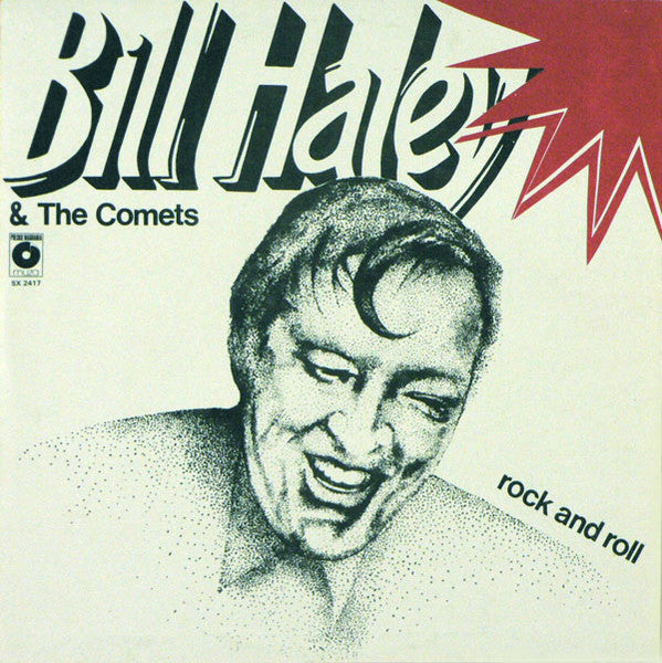 BILL HALEY & THE COMETS - ROCK AND ROLL