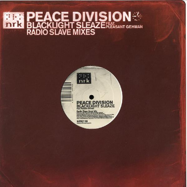 PEACE DIVISION FEAT. PLEASANT GEHMAN - BLACKLIGHT SLEAZE (RADIO SLAVE MIXES)