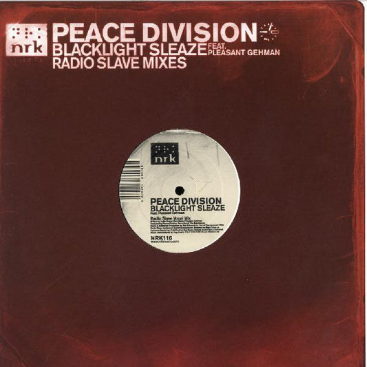 PEACE DIVISION FEAT. PLEASANT GEHMAN - BLACKLIGHT SLEAZE (RADIO SLAVE MIXES)