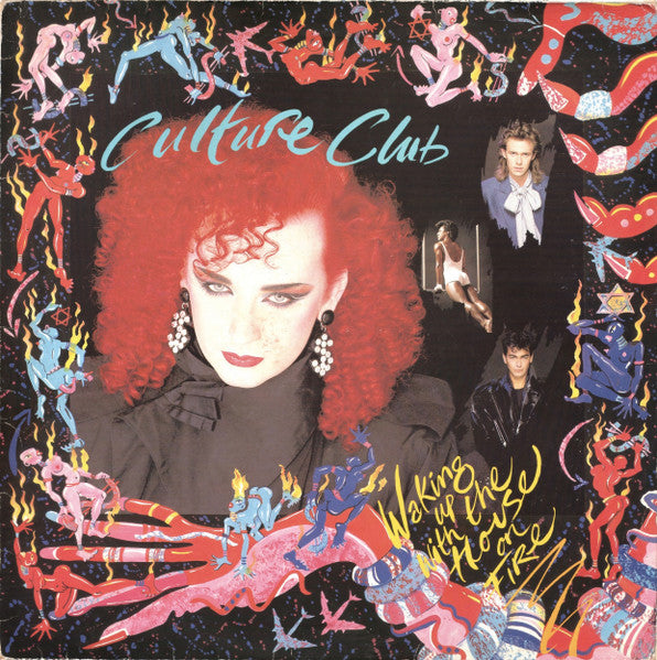 CULTURE CLUB - WAKING UP WITH THE HOUSE ON FIRE