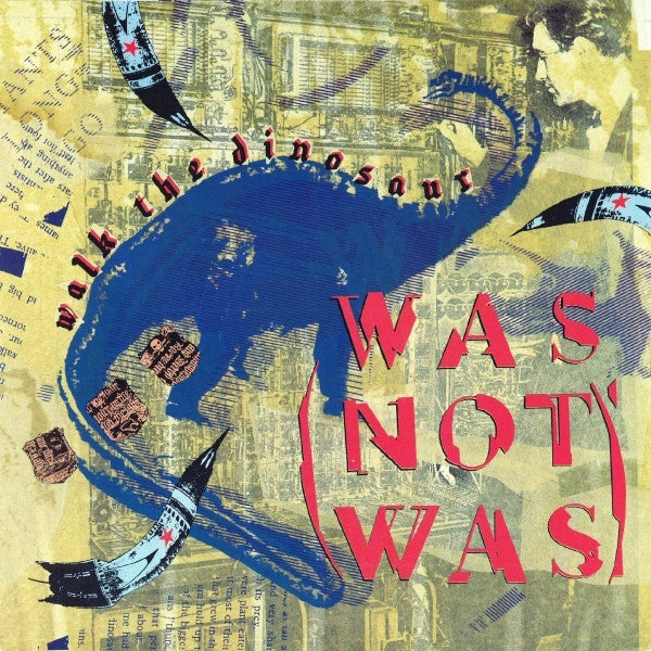 WAS (NOT WAS) - WALK THE DINOSAUR